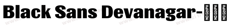 Black Sans Devanagar字体转换 Black Sans Devanagar字体转换